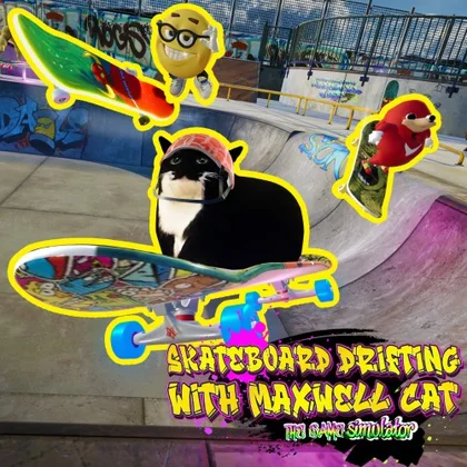 Skateboard Drifting with Maxwell Cat: The Game Simulator cover art