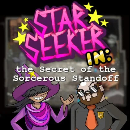 Star Seeker in: the Secret of the Sorcerous Standoff cover art