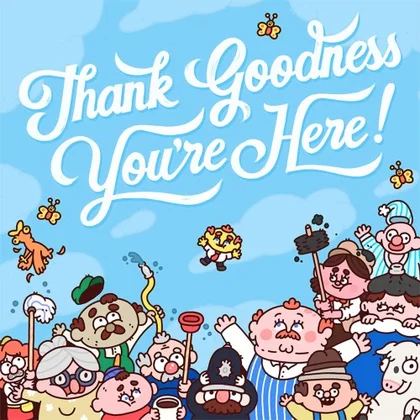 Thank Goodness You're Here! cover art