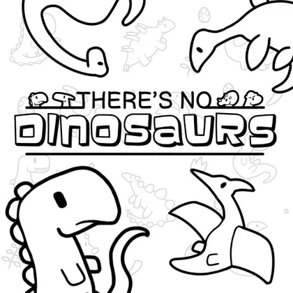 There's No Dinosaurs cover art
