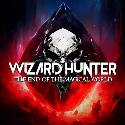 Wizard Hunter: The End of the Magic World cover art
