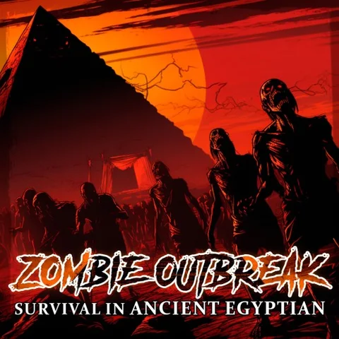 Zombie Outbreak: Survival in Ancient Egyptian cover art