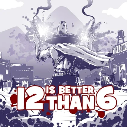 12 is Better Than 6 cover art