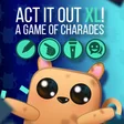 ACT IT OUT XL! cover art