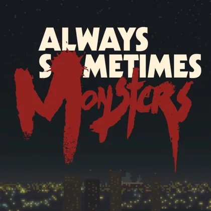Always Sometimes Monsters cover art