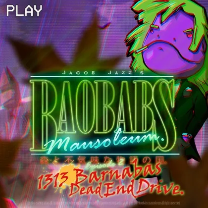 Baobabs Mausoleum Ep.2: 1313 Barnabas Dead End Drive cover art