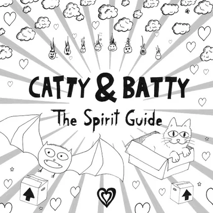 Catty & Batty: The Spirit Guide cover art