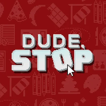Dude, Stop cover art
