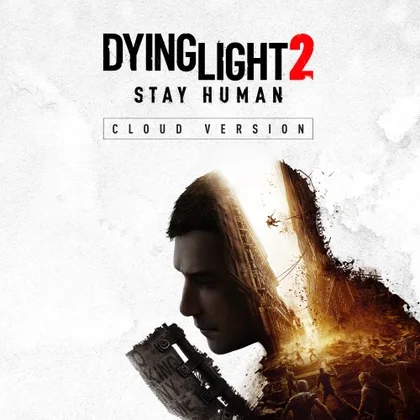 Dying Light 2 Stay Human - Cloud Version cover art