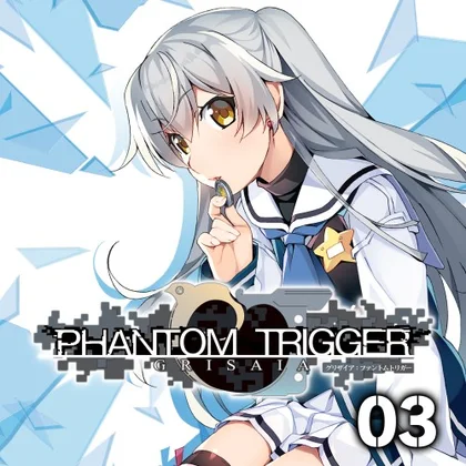 GRISAIA PHANTOM TRIGGER 03 cover art