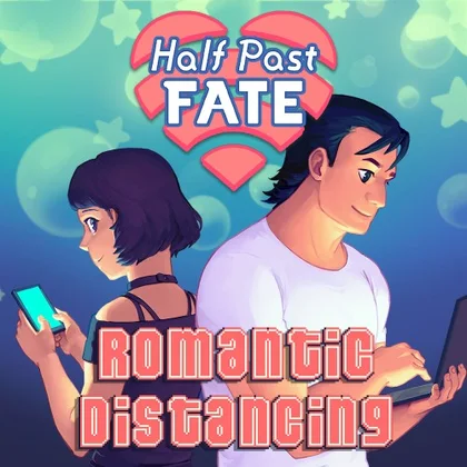 Half Past Fate: Romantic Distancing cover art