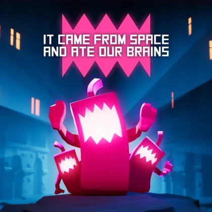It came from space and ate our brains cover art