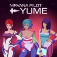 Nirvana Pilot Yume cover art