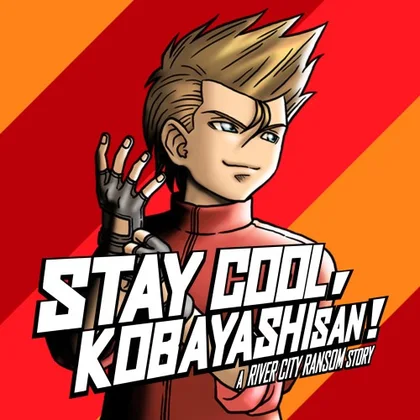 STAY COOL, KOBAYASHI-SAN!: A RIVER CITY RANSOM STORY cover art