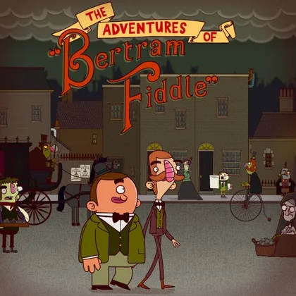 The Adventures of Bertram Fiddle: Episode 1: A Dreadly Business cover art