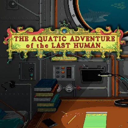 The Aquatic Adventure of the Last Human cover art