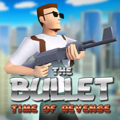 The Bullet: Time of Revenge cover art