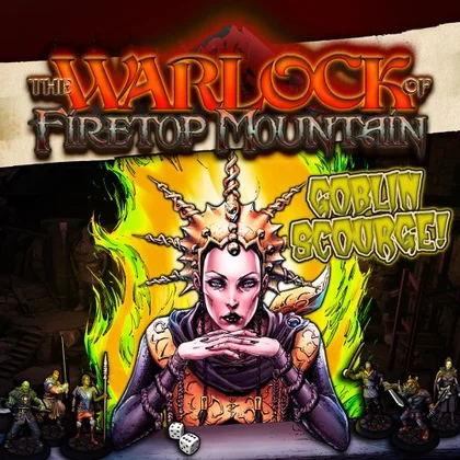 The Warlock of Firetop Mountain: Goblin Scourge Edition! cover art