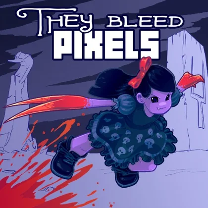 They Bleed Pixels cover art