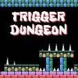 Trigger Dungeon cover art