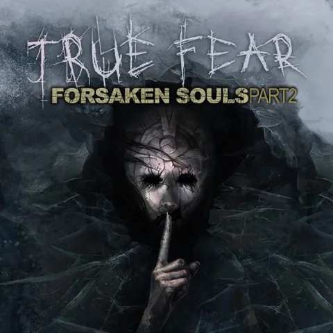 True Fear: Forsaken Souls - Part 2 cover art