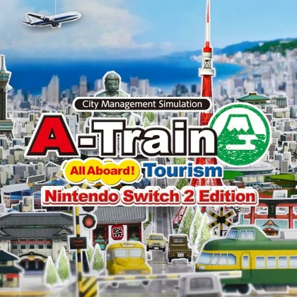 A-Train: All Aboard! Tourism Nintendo Switch 2 Edition cover art