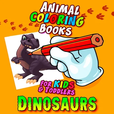 Animal Coloring Books for Kids & Toddlers - Dinosaurs cover art
