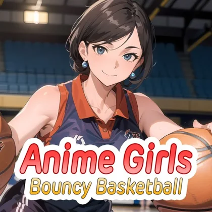 Anime Girls: Bouncy Basketball cover art