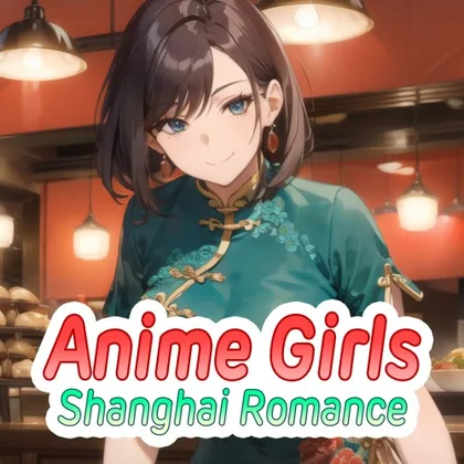 Anime Girls: Shanghai Romance cover art