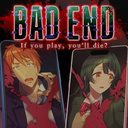 BAD END: If you play, you'll die? cover art