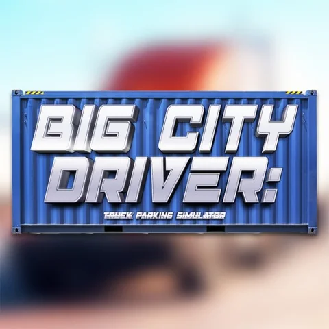 Big City Driver: Truck Parking Simulator cover art
