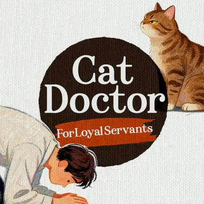 Cat Doctor: For Loyal Servants cover art