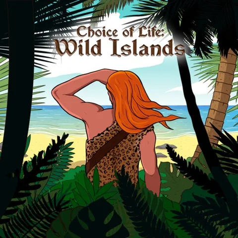 Choice of Life: Wild Islands cover art