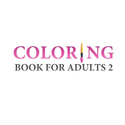 Coloring Book for Adults 2 cover art
