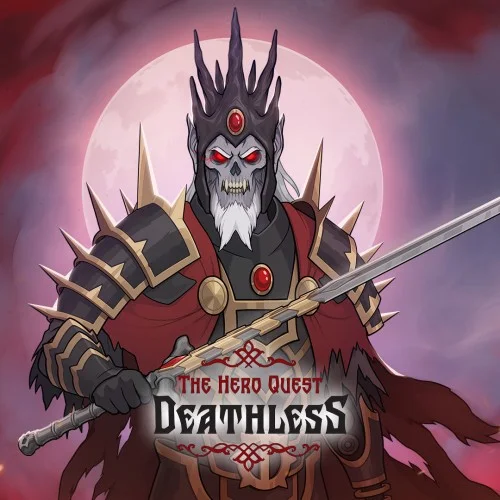 Deathless. The Hero Quest