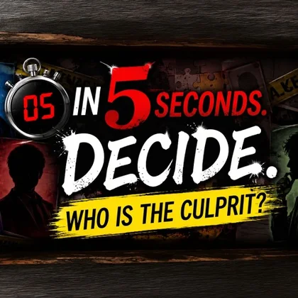 Decide in 5 Seconds. Who Is the Culprit? cover art