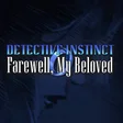Detective Instinct: Farewell, My Beloved cover art