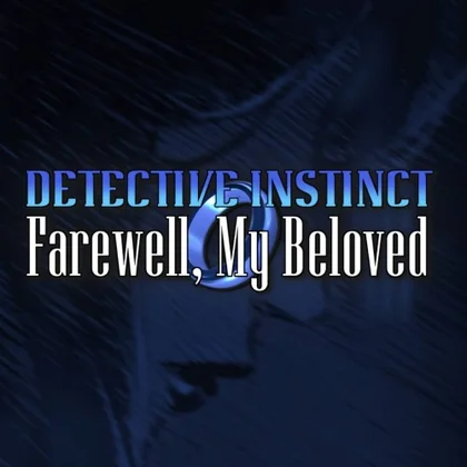 Detective Instinct: Farewell, My Beloved cover art