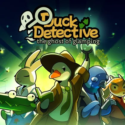 Duck Detective: The Ghost of Glamping cover art