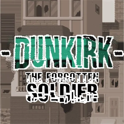 Dunkirk - The Forgotten Soldier cover art