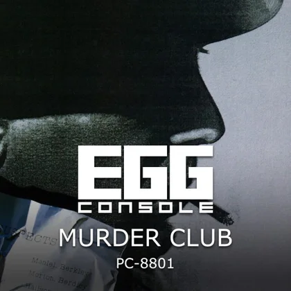 EGGCONSOLE MURDER CLUB PC-8801 cover art