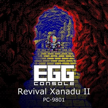 EGGCONSOLE Revival Xanadu II PC-9801 cover art