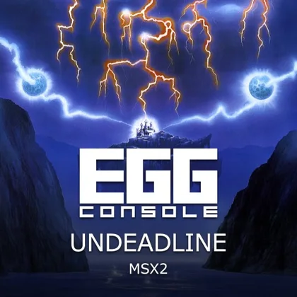 EGGCONSOLE UNDEADLINE MSX2 cover art