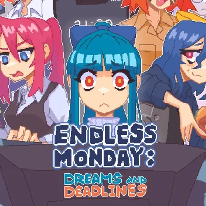 Endless Monday: Dreams and Deadlines cover art