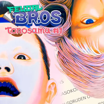 Feudal Bros - Tonosama #1 cover art