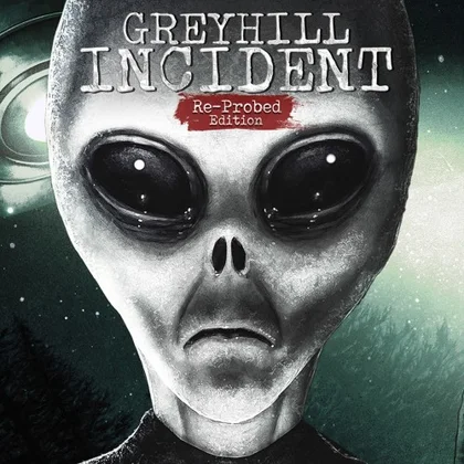 Greyhill Incident Re-probed Edition cover art