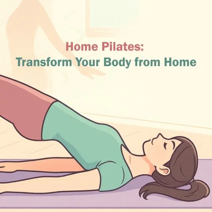 Home Pilates: Transform Your Body from Home cover art