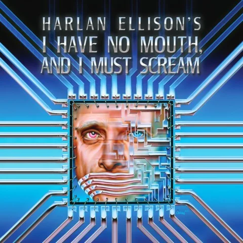 I Have No Mouth, and I Must Scream cover art