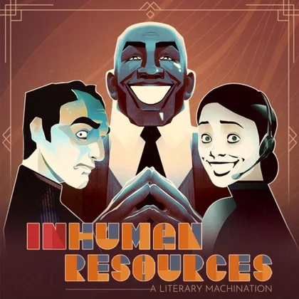 Inhuman Resources: A Literary Machination cover art