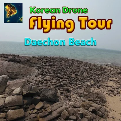 Korean Drone Flying Tour Daechon Beach cover art